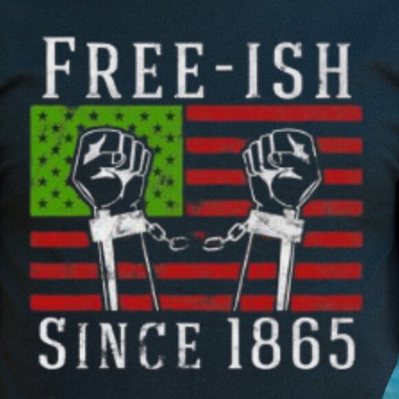 Juneteenth Free Ish Since 1865 African American Black Pride T Shirt - Picture 2 of 4
